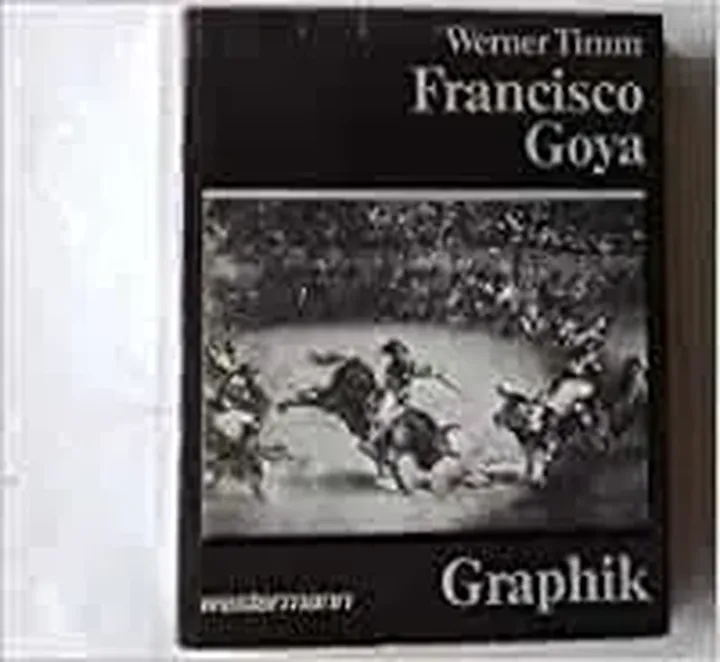 Graphik - Francisco Goya,Werner Timm - Bild 1