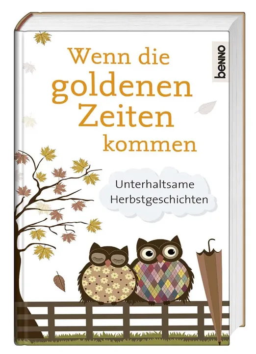 Wenn die goldenen Zeiten kommen - Bild 1