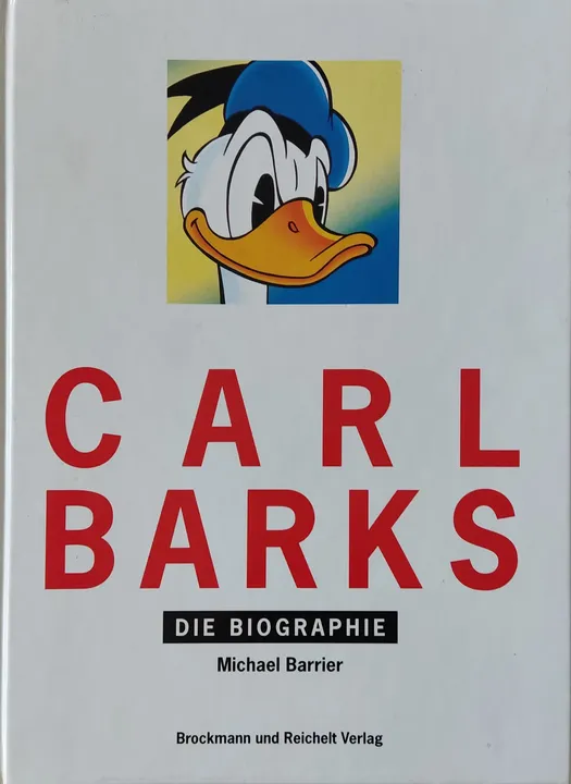 Carl Barks - Die Biographie - Michael Barrier, Carl Barks - Bild 1