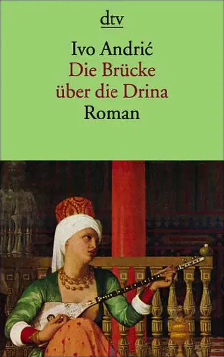 Die Brücke über die Drina - Ivo Andric - Bild 1