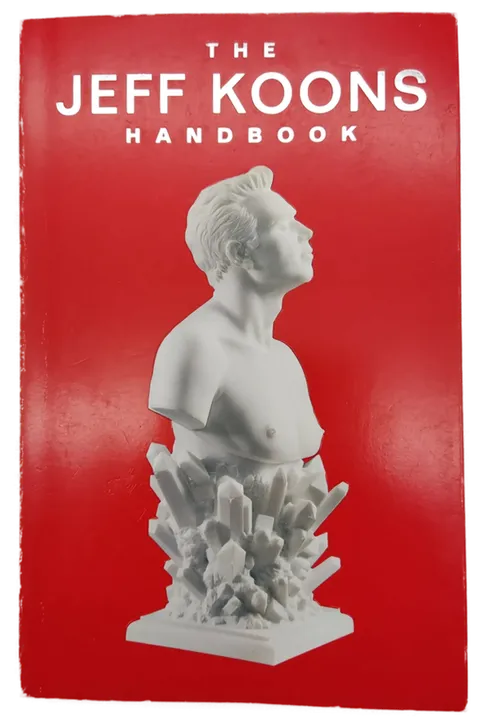 The Jeff Koons Handbook - Jeff Koons, Robert Rosenblum - Bild 1