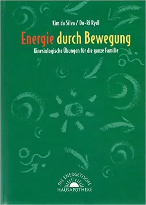 Energie durch Bewegung - Kim da Silva,Do-Ri Rydl - Bild 1