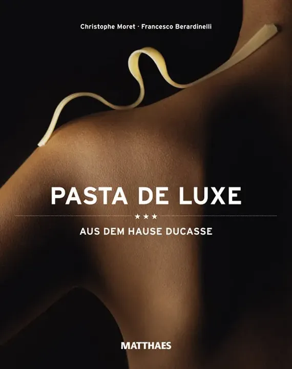 Pasta de Luxe - Christophe Moret, Francesco Berardinelli - Bild 1