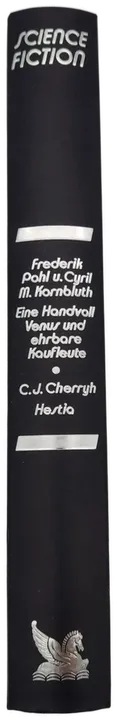 Eine Handvoll Venus und ehrbare Kaufleute  -  Frederik Pohl  /  C. M. Kornbluth / Hestia -  Caroline Janice Cherryh - Bild 2