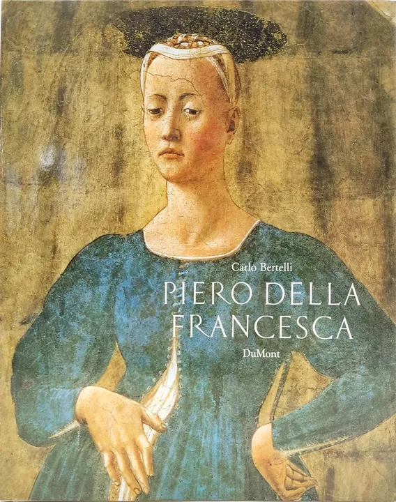 Piero della Francesca - Carlo Bertelli - Bild 1