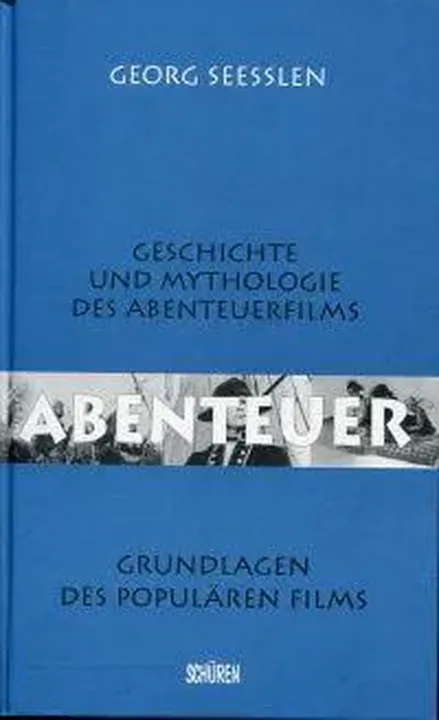 Abenteuer - Georg Seeßlen - Bild 1