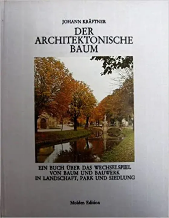 Der architektonische Baum - Johann Kräftner - Bild 1