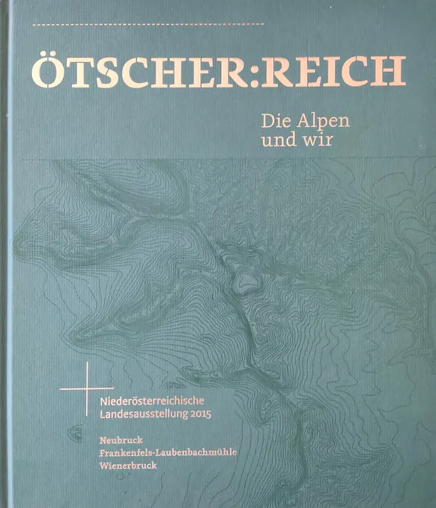 Ötscher:Reich - Die Alpen und wir - Bild 1