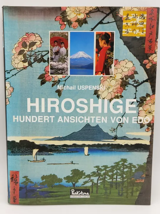 Hundert Ansichten von Edo. Farbholzschnitte von Ando Hiroshige - Michail Uspenski - Bild 1