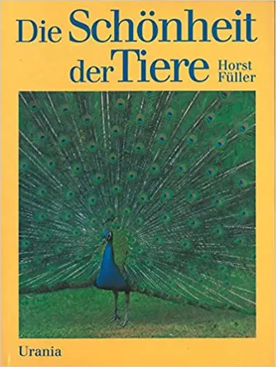 Die Schönheit der Tiere - Horst Füller - Bild 1