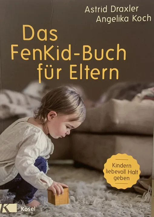 Das FenKid-Buch für Eltern - Astrid Draxler & Angelika Koch - Bild 1