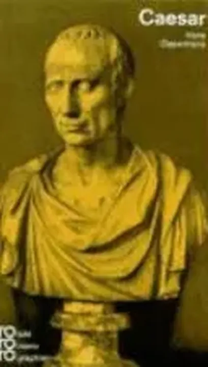 Julius Caesar in Selbstzeugnissen und Bilddokumenten - Hans Oppermann - Bild 1