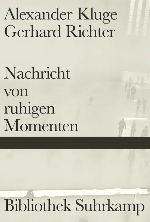 Nachricht von ruhigen Momenten - Alexander Kluge, Gerhard Richter - Bild 2