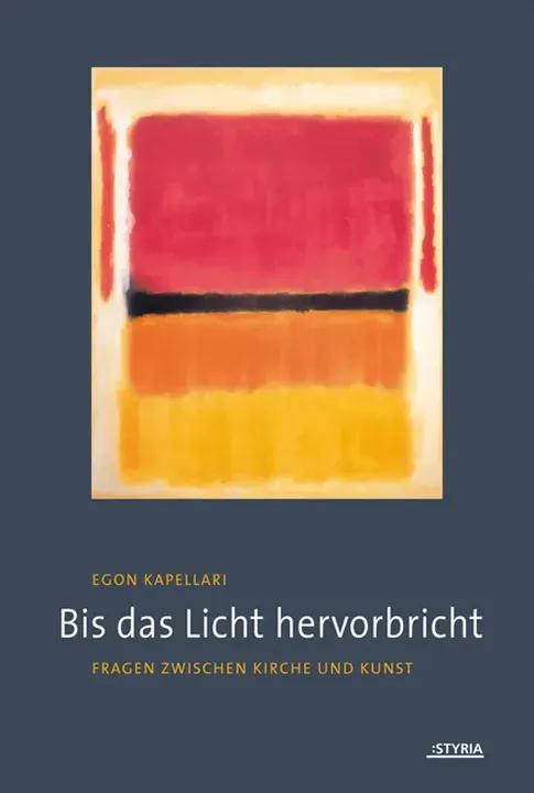 Bis das Licht hervorbricht - Egon Kapellari - Bild 1