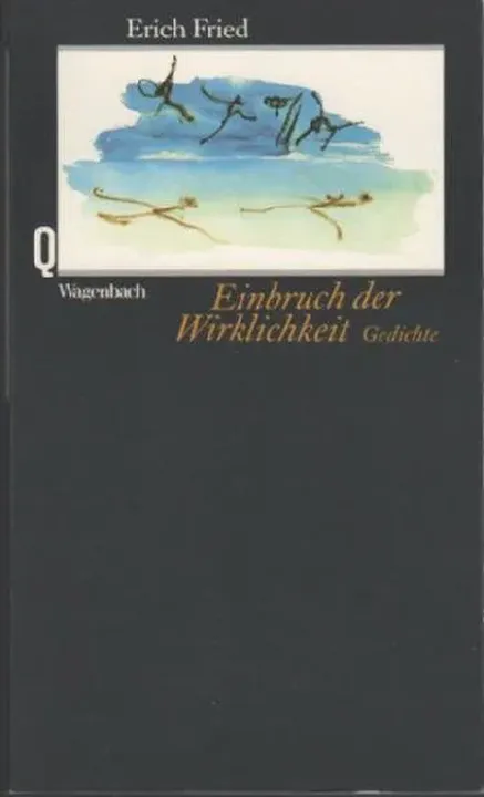 Einbruch der Wirklichkeit. Verstreute Gedichte. 1927-1988 - Erich Fried - Bild 1