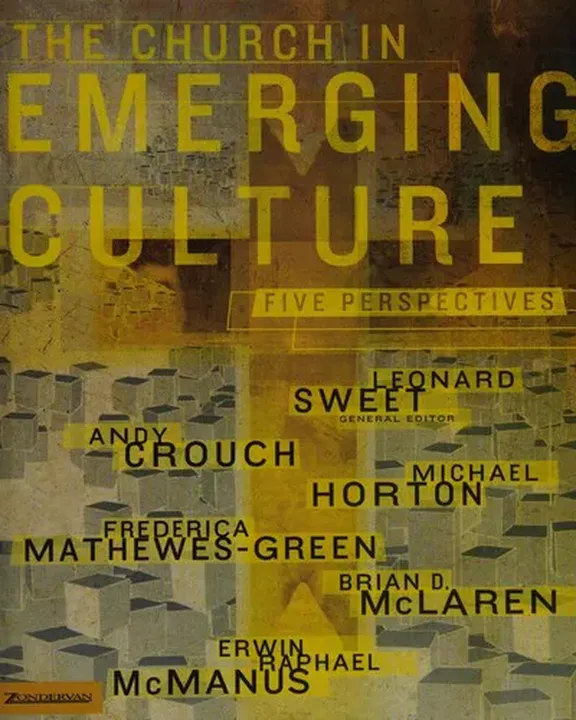 The Church in Emerging Culture - Andy Crouch,Michael Horton - Bild 1