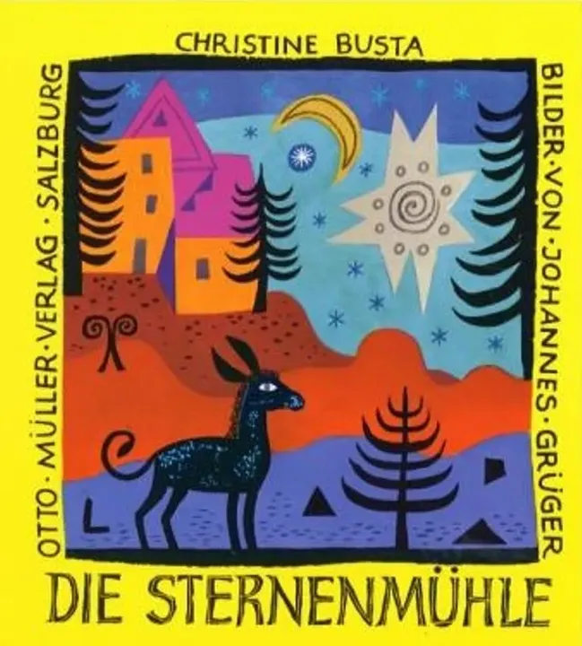 Die Sternenmühle - Christine Busta - Bild 1