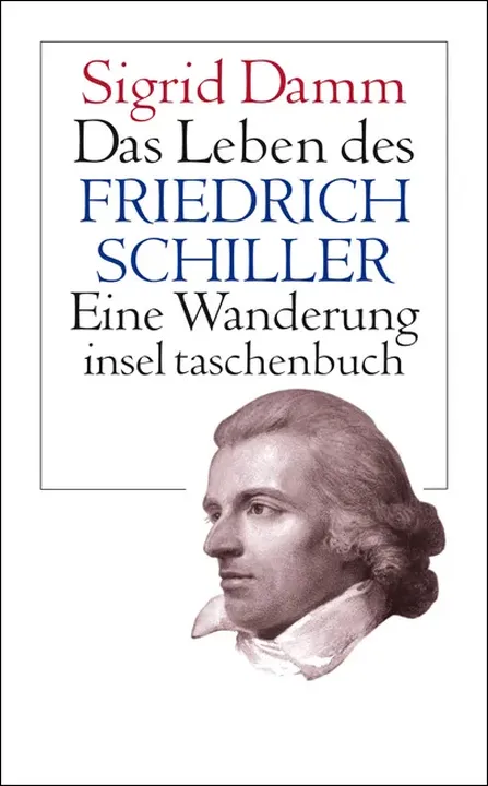 Das Leben des Friedrich Schiller - Sigrid Damm - Bild 2