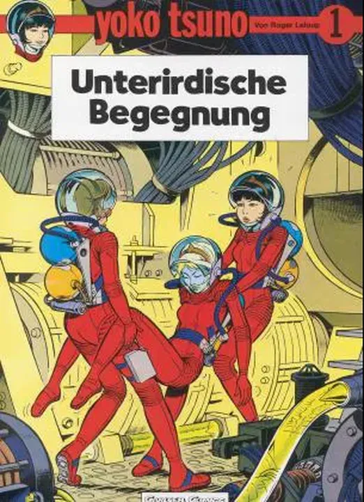 Yoko Tsuno- Band 1 - Unterirdische Begegnung - Roger Leloup - Bild 1