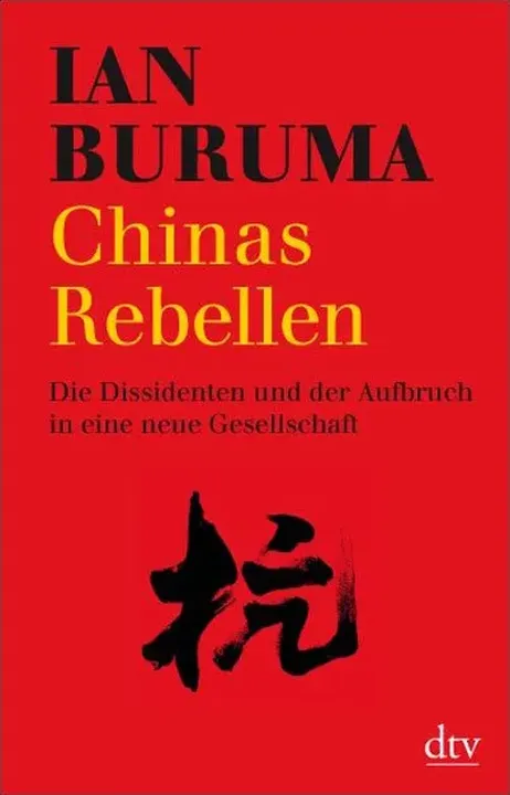 Chinas Rebellen - Ian Buruma - Bild 2