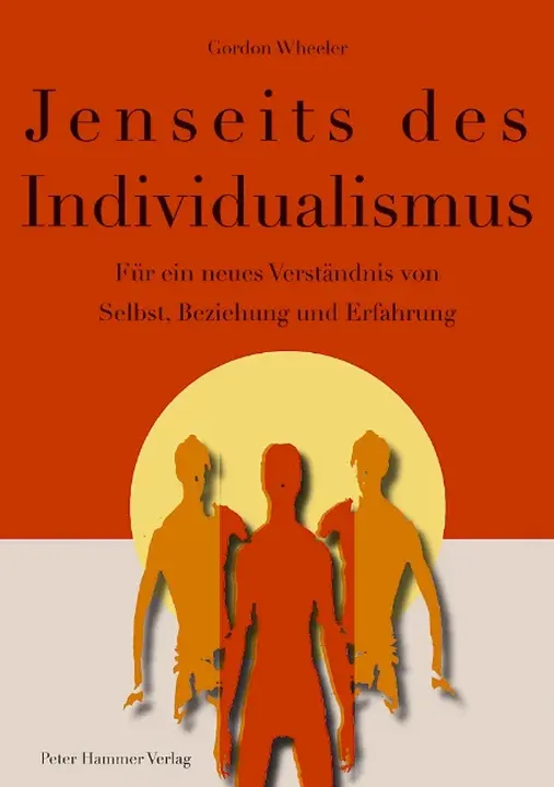 Jenseits des Individualismus - Gordon Wheeler - Bild 1