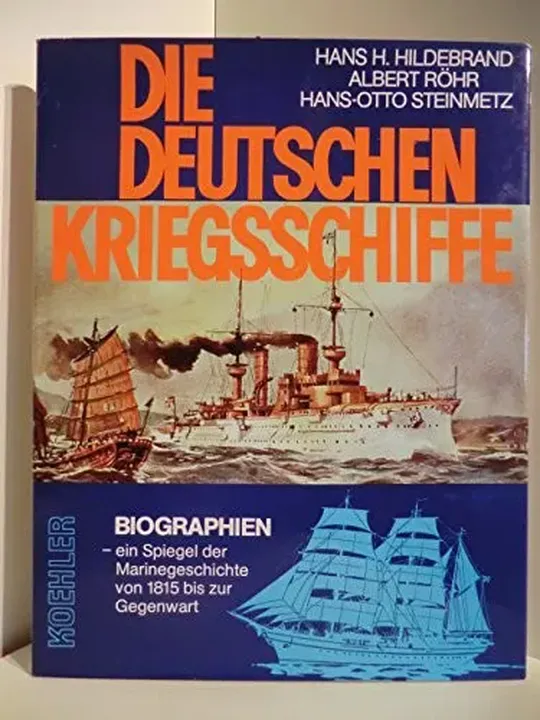 Die deutschen Kriegsschiffe - Hans H. Hildebrand,Albert Röhr,Hans-Otto Steinmetz - Bild 1