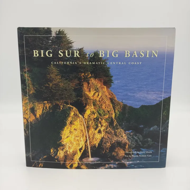 Big Sur to Big Basin:  California's Dramatic Central Coast -  Pamela Verduin Cain & Larry Ulrich - Bild 1