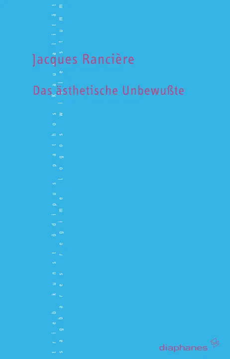 Das ästhetische Unbewußte - Jacques Rancière - Bild 1