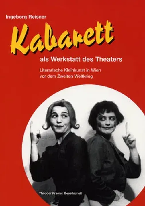 Kabarett als Werkstatt des Theaters - Ingeborg Reisner - Bild 1