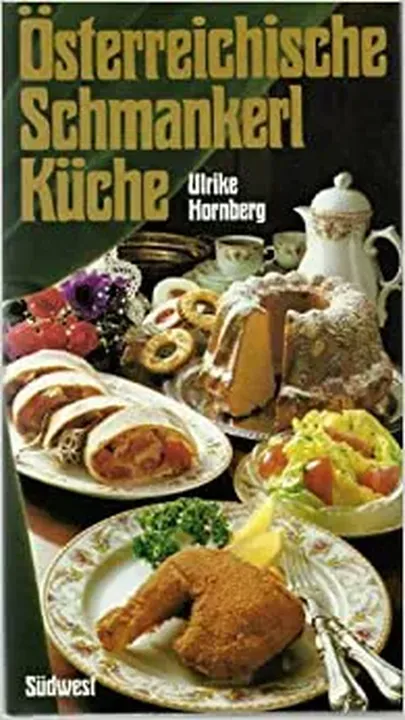 Österreichische Schmankerl-Küche - Ulrike Hornberg - Bild 1