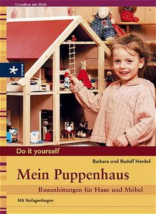 Mein Puppenhaus - Barbara Henkel, Rudolf Henkel - Bild 1