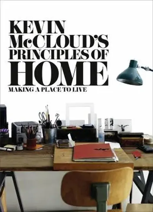 Kevin McCloud's Principles of Home - Kevin McCloud - Bild 1