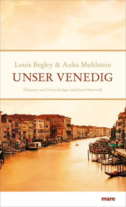 Unser Venedig - Louis Begley,Anka Muhlstein - Bild 1