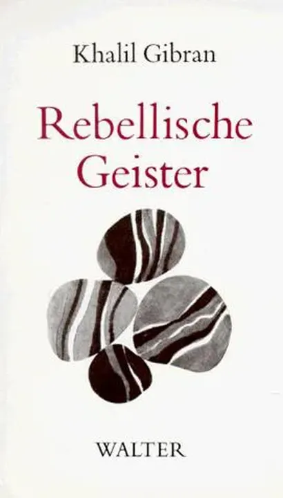 Rebellische Geister - Kahlil Gibran - Bild 1