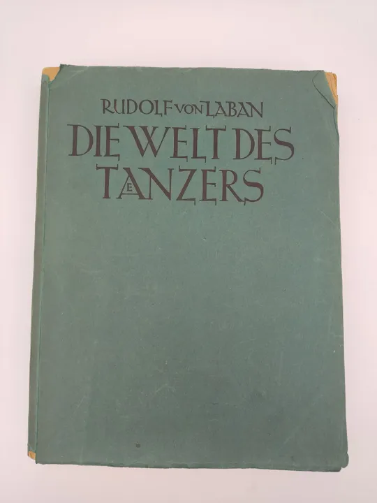 Die Welt des Tänzers- Fünf Gedankenreigen -  Rudolf von Laban - Bild 1