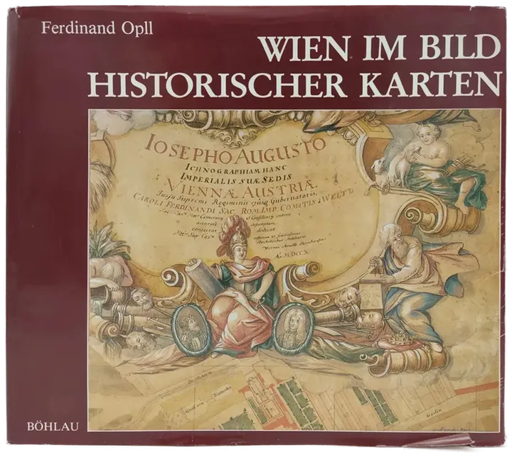 Wien im Bild historischer Karten - Ferdinand Opll - Bild 1