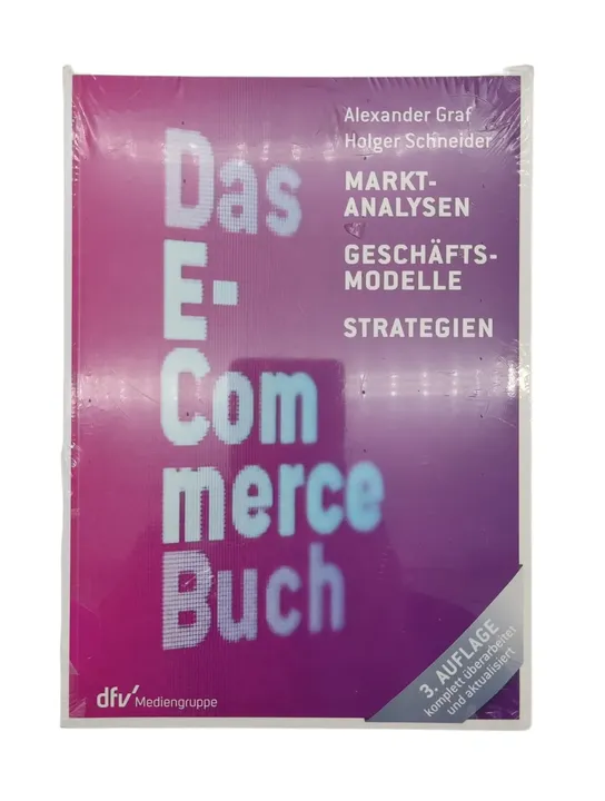 Alexander Graf und Holger Schneider - Das E-Commerce Buch - Bild 1