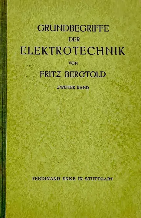 Buch Grundbegriffe der Elektrotechnik von Fritz Bergtold Zweiter Band - Bild 2