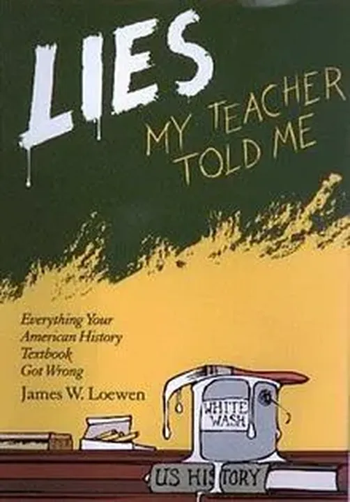 Lies My Teacher Told Me - James W. Loewen - Bild 1