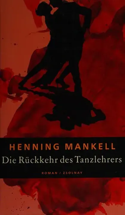 Die Rückkehr des Tanzlehrers - Henning Mankell - Bild 1