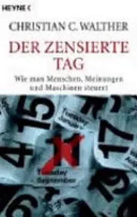 Der zensierte Tag - Christian C. Walther - Bild 1