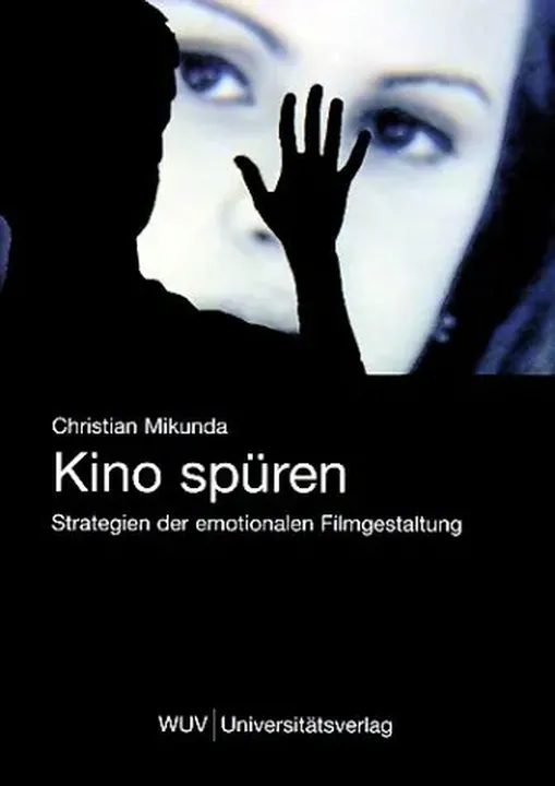 Kino spüren - Christian Mikunda - Bild 1