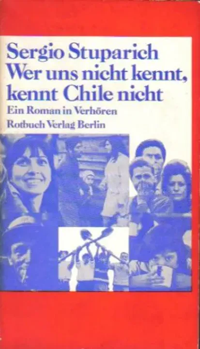 Wer uns nicht kennt, kennt Chile nicht - Sergio Stuparich - Bild 1