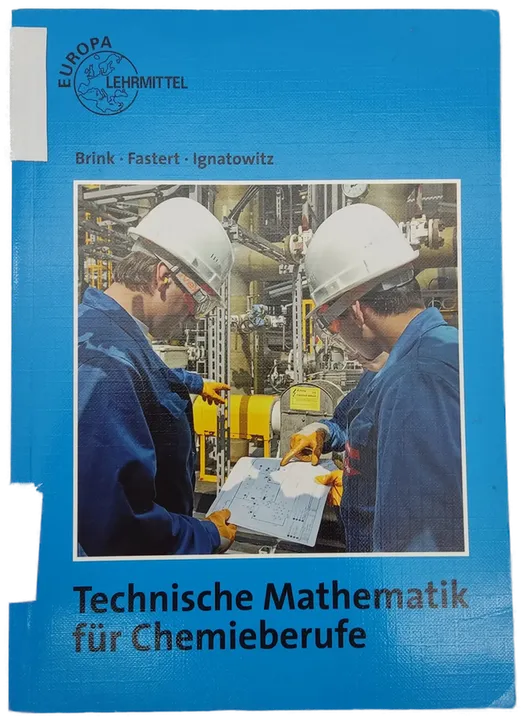 Technische Mathematik für Chemieberufe - Brink, Fastert, Ignatowitz - Bild 1