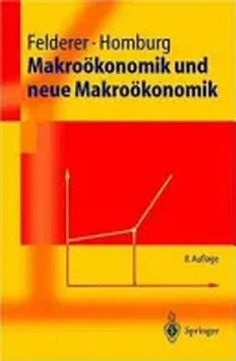 Makroökonomik und neue Makroökonomik - Bernhard Felderer, Stefan Homburg - Bild 1