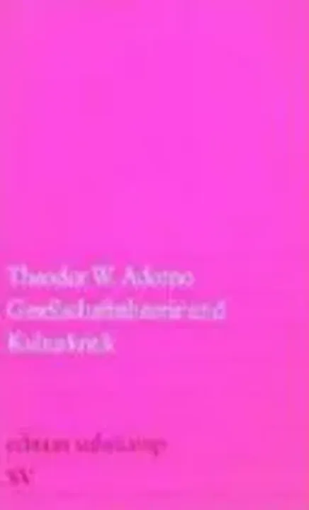 Gesellschaftstheorie und Kulturkritik - Theodor W. Adorno - Bild 1