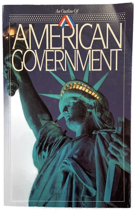 An Outline Of AMERICAN GOVERNMENT - Richard C. Schröder - Bild 1