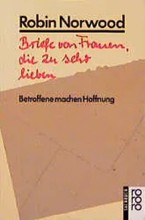 Briefe von Frauen, die zu sehr lieben - Robin Norwood - Bild 2