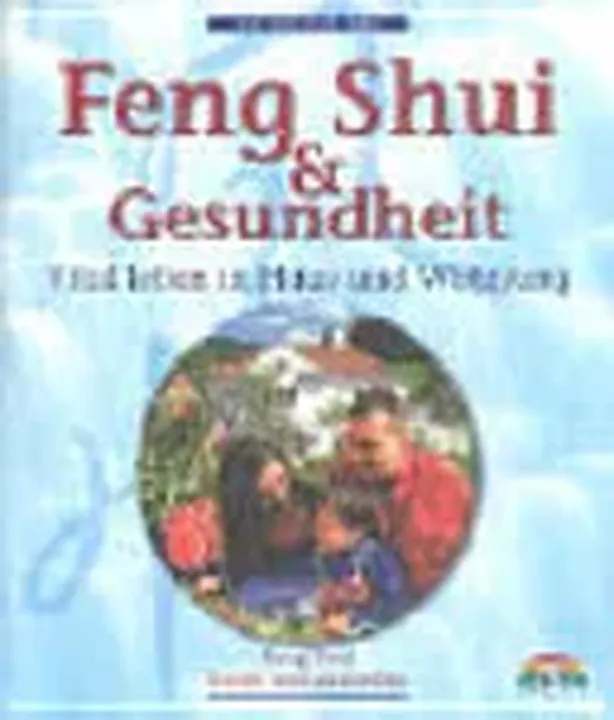 Feng-Shui und Gesundheit - Jes T. Y. Lim - Bild 1