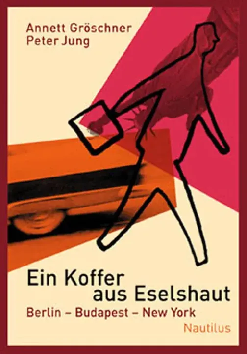 Ein Koffer aus Eselshaut - Annett Gröschner,Peter Jung - Bild 2